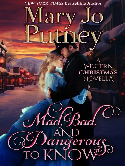 Title details for Mad, Bad, and Dangerous to Know by Mary Jo Putney - Available